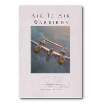 Air To Air Warbirds Book - Paul Bowen