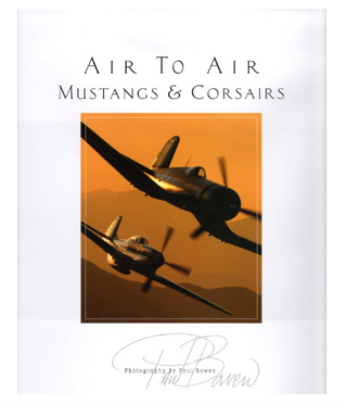 Air To Air Mustangs & Corsairs Book  - Paul Bowen